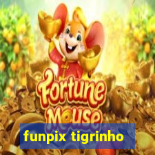 funpix tigrinho